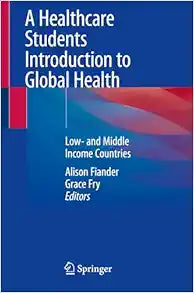 A Healthcare Students Introduction to Global Health: Low- and Middle Income Countries