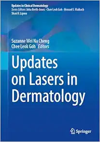 Updates on Lasers in Dermatology (Updates in Clinical Dermatology)
