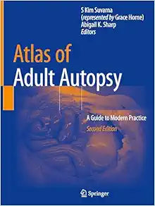 Atlas of Adult Autopsy: A Guide to Modern Practice, 2nd Edition