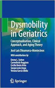 Dysmobility in Geriatrics: Conceptualisation, Clinical Approach, and Aging Theory