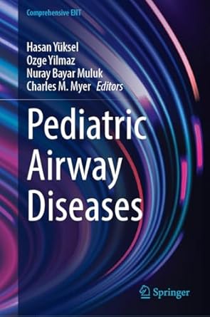 Pediatric Airway Diseases (Comprehensive ENT)