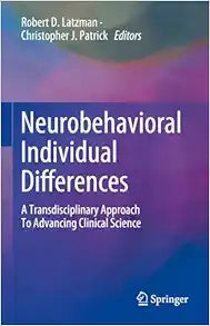 Neurobehavioral Individual Differences: A Transdisciplinary Approach To Advancing Clinical Science