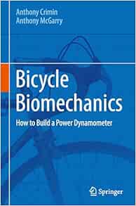 Bicycle Biomechanics: How to Build a Power Dynamometer