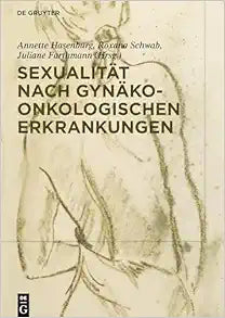 Sexualität nach gynäko-onkologischen Erkrankungen (German Edition)