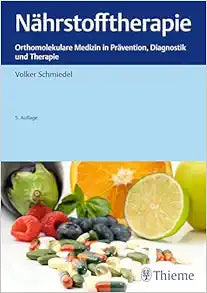 Nährstofftherapie: Orthomolekulare Medizin in Prävention, Diagnostik und Therapie, 5th edition