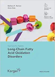 Fast Facts for Patients- Long-chain Fatty Acid Oxidation Disorders