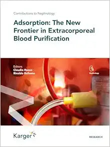 Adsorption: The New Frontier in Extracorporeal Blood Purification (Contributions to Nephrology)
