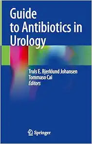 Guide to Antibiotics in Urology, 2024th Edition
