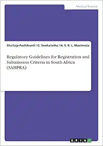 Regulatory Guidelines for Registration and Submission Criteria in South Africa (SAHPRA)