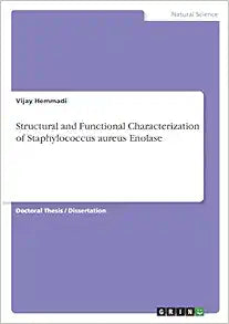 Structural and Functional Characterization of Staphylococcus aureus Enolase