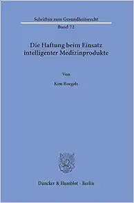 Die Haftung Beim Einsatz Intelligenter Medizinprodukte (German Edition)