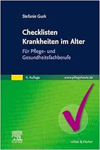Checklisten Krankheiten im Alter: Für Pflege- und Gesundheitsfachberufe, 4th Edition