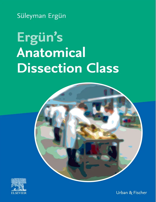Ergün‘s Anatomical Dissection Class (PDF + 137 Videos)