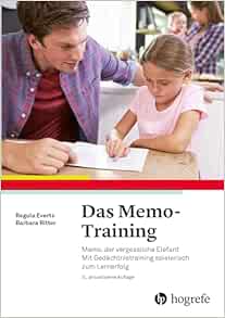 Das Memo-Training: Memo, der vergessliche Elefant. Mit Gedächtnistraining spielerisch zum Lernerfolg, 3rd Edition
