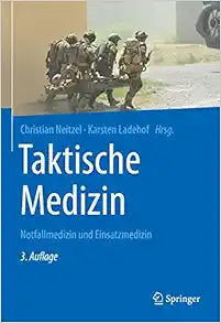 Taktische Medizin: Notfallmedizin und Einsatzmedizin, 3rd Edition (German)