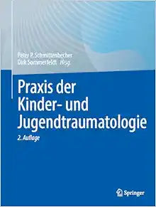 Praxis der Kinder- und Jugendtraumatologie (German Edition)