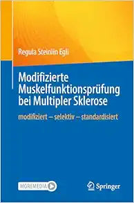 Modifizierte Muskelfunktionsprüfung bei Multipler Sklerose: modifiziert – selektiv – standardisiert (German Edition)