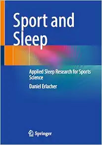 Sport and Sleep: Applied Sleep Research for Sports Science