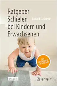 Ratgeber Schielen bei Kindern und Erwachsenen: Von der Diagnose zur Sehschule (German Edition)