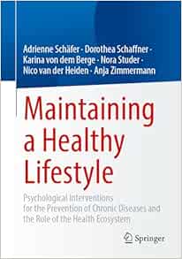 Maintaining a Healthy Lifestyle: Psychological Interventions for the Prevention of Chronic Diseases and the Role of the Health Ecosystem