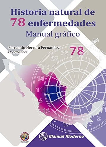 Historia natural de 78 enfermedades: Manual gráfico (Spanish Edition)