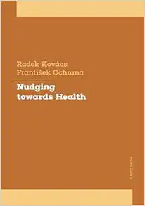 Nudging towards Health: A Tool to Influence Human Behavior in Health Policy