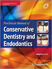 Preclinical Manual of Conservative Dentistry and Endodontics, 4th edition