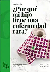 ¿POR QUÉ MI HIJO TIENE UNA ENFERMEDAD RARA?
