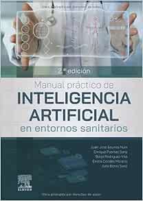 Manual práctico de inteligencia artificial en entornos sanitarios, 2nd Edition