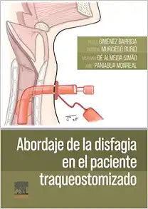 Abordaje de la disfagia en el paciente traqueostomizado