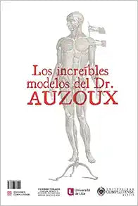 Los increíbles modelos del Dr. Auzoux