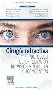 Cirugía refractiva. Protocolo de exploración de visión binocular y acomodación