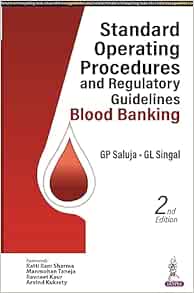 Standard Operating Procedures and Regulatory Guidelines: Blood Banking, 2nd Edition