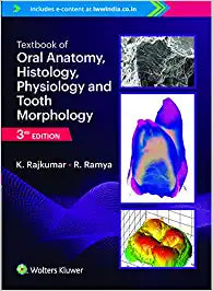 Textbook of Oral Anatomy, Histology, Physiology and Tooth Morphology, 3rd edition