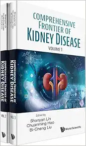 Comprehensive Frontier of Kidney Disease (in 2 Volumes)