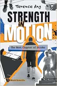 Strength In Motion: The Next Chapter Of Stroke