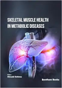 Skeletal Muscle Health in Metabolic Diseases