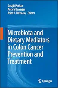 Microbiota and Dietary Mediators in Colon Cancer Prevention and Treatment