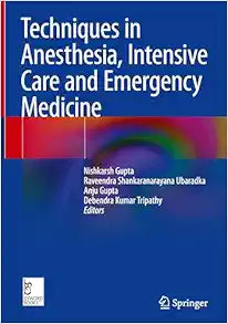 Techniques in Anesthesia, Intensive Care and Emergency Medicine
