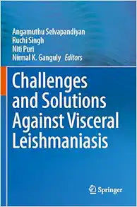 Challenges and Solutions Against Visceral Leishmaniasis