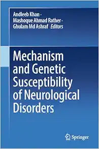 Mechanism and Genetic Susceptibility of Neurological Disorders