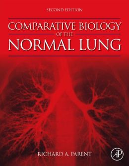 Comparative Biology of the Normal Lung, 2nd Edition