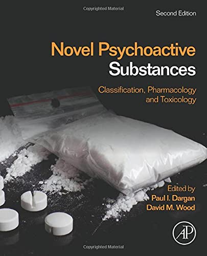 Novel Psychoactive Substances: Classification, Pharmacology and Toxicology, 2nd Edition