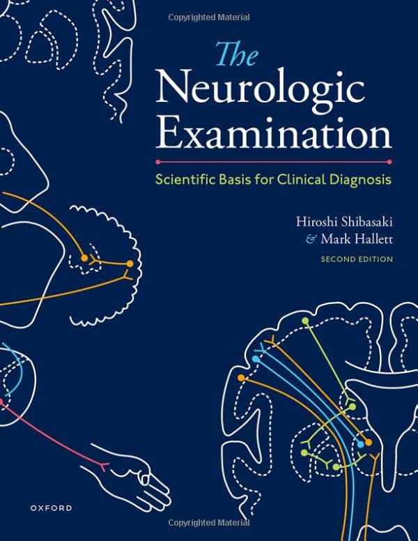 The Neurologic Examination: Scientific Basis for Clinical Diagnosis, 2nd edition