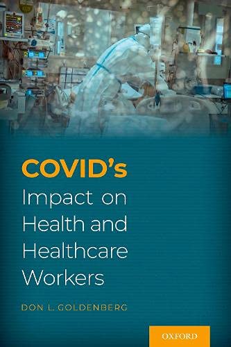 COVID’s Impact on Health and Healthcare Workers
