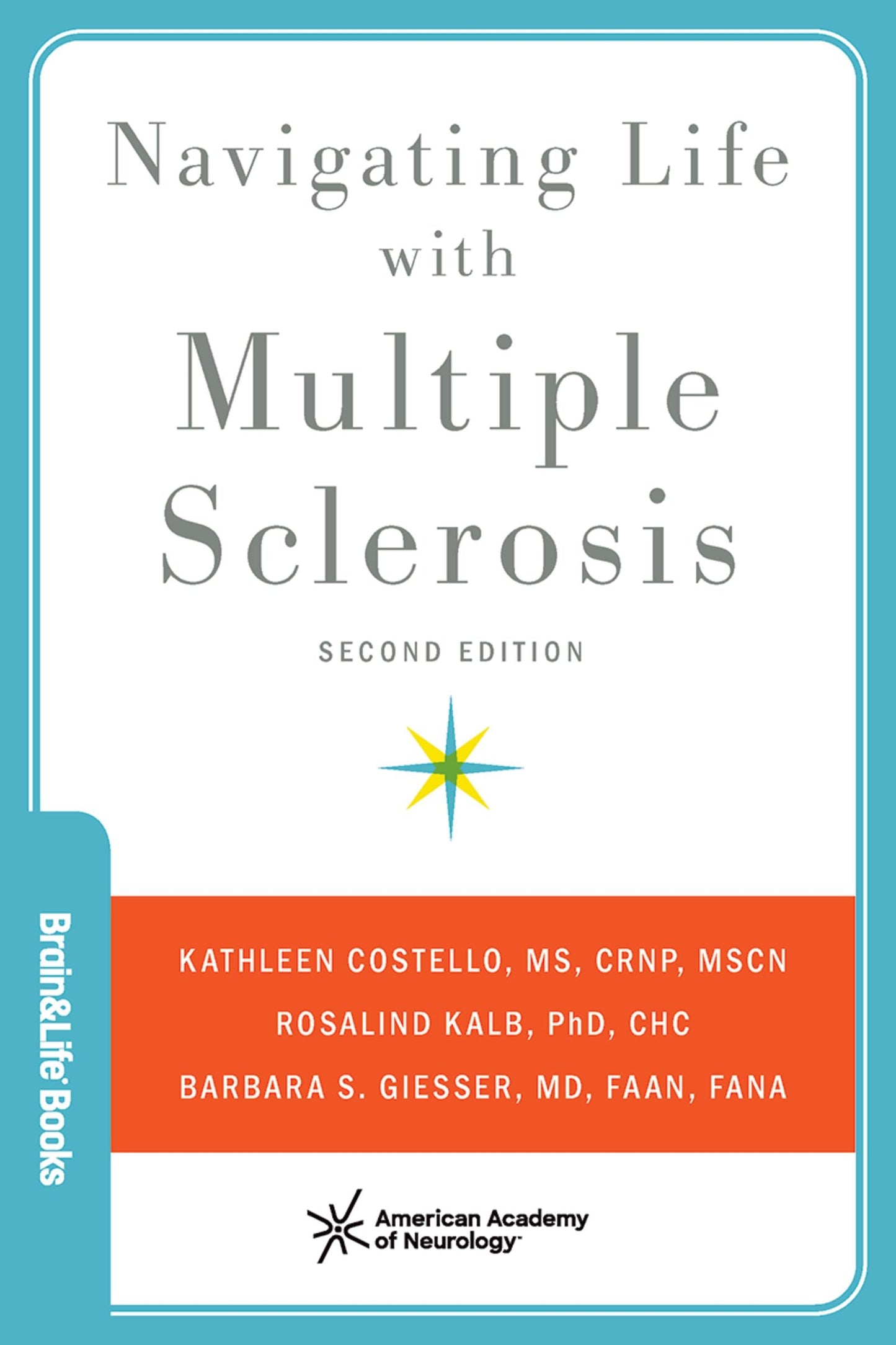 Navigating Life with Multiple Sclerosis, 2nd Edition