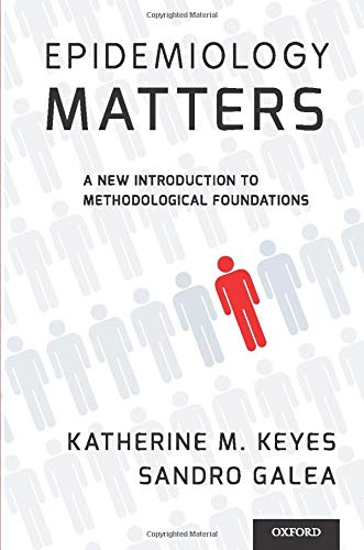 Epidemiology Matters: A New Introduction To Methodological Foundations