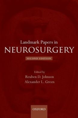 Landmark Papers in Neurosurgery, 2nd Edition