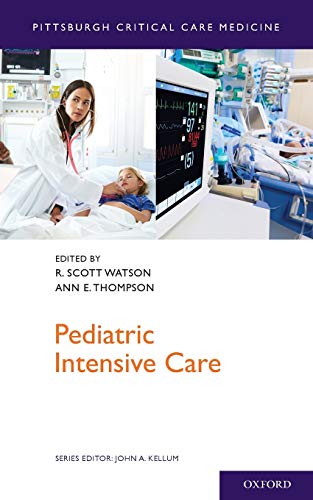 Pediatric Intensive Care (Pittsburgh Critical Care Medicine)