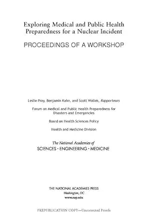 Exploring Medical and Public Health Preparedness for a Nuclear Incident: Proceedings of a Workshop
